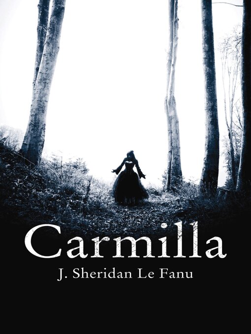 Title details for Carmilla by J. Sheridan Le Fanu - Wait list